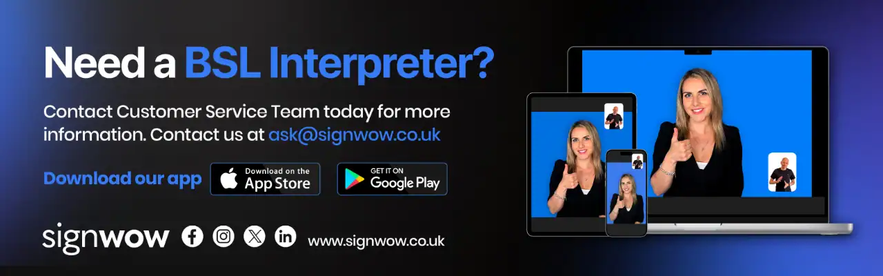 Banner advertising BSL interpreter services, featuring a woman signing on multiple devices, app download buttons, and contact information for Signwow.
